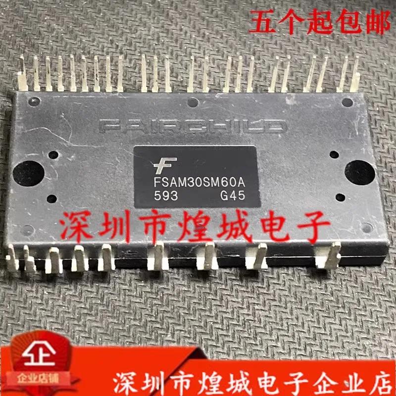 FSAM30SM60A ֽ , õ Huangcheng Electronicsκ   , 2PCs
